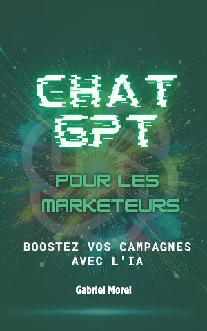 ChatGPT pour les marketeurs : Boostez vos campagnes avec l'IA